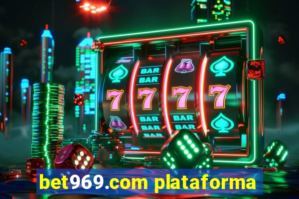 bet969.com plataforma